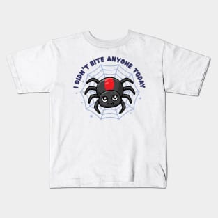 Cute spider - I didn't bite anyone today (on light colors) Kids T-Shirt